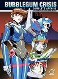 Bubblegum Crisis: Complete Archive