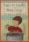 Sopa de frijoles / Bean Soup: Un poema para cocinar / A Cooking Poem (Bilingual Cooking Poems, 2)