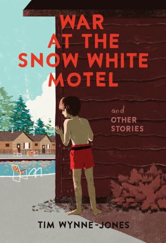 War at the Snow White Motel and Other Stories book cover