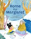 Home for Margaret