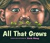 All That Grows