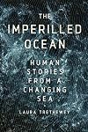 The Imperilled Ocean: Human Stories from a Changing Sea