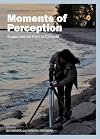 Moments of Perception: Experimental Film in Canada