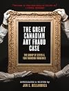 The Great Canadian Art Fraud Case: The Group of Seven and Tom Thomson Forgeries
