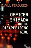 Officer Shimada and the Disappearing Girl