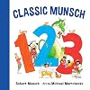 Classic Munsch 123 (Classic Munsch Concepts)