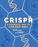 Crispr A Powerful Way To Change Dna