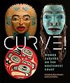 Curve!: Women Carvers on the Northwest Coast (Audain Art Museum)