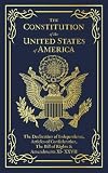 The Constitution of the United States of America: The Declaration of Independence, The Bill of Rights