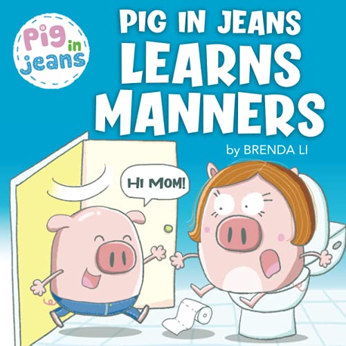 Pig In Jeans Learns Manners book cover
