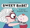 Sweet Babe!: A Jewish Grandma Kvells