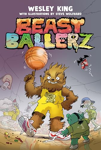 Beast Ballerz by Wesley King; illustrated by Steve Wolfhard / by 64689