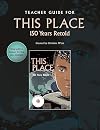 Teacher Guide for This Place: 150 Years Retold