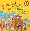 Jingle Bells, What's That Smell?