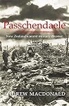 Passchendaele: The Anatomy of a Tragedy