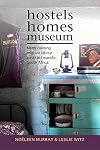 Hostels, Homes, Museum: Memorialising Migrant Labour Pasts in Lwandle, South Africa