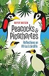Peacocks & Picathartes: Reflections on Africa's birdlife