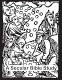 A Secular Bible Study