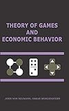 Theory Of Games And Economic Behavior 60th Anniversary Commemorative Edition
