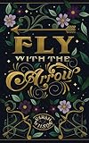 Fly with the Arrow