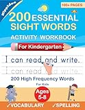 200 Essential Sight Words for Kids Learning to Write and Read: Activity Workbook to Learn, Trace & Practice 200 High Frequency Sight Words