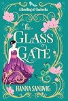 The Glass Gate: A Retelling of Cinderella