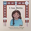 I Am M&eacute;tis