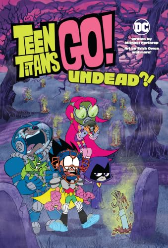 Teen Titans Go!: Undead?! book cover