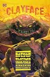 Batman - One Bad Day: Clayface