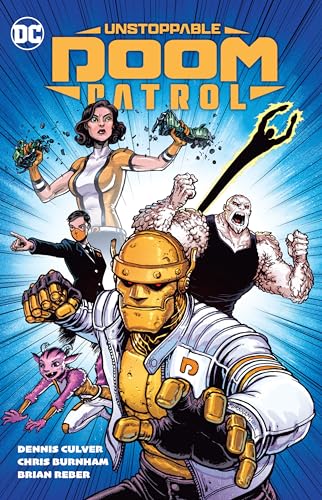 Unstoppable Doom Patrol — Dennis Culver · 2024