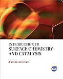 Introduction To Surface Chemistry And Catalysis