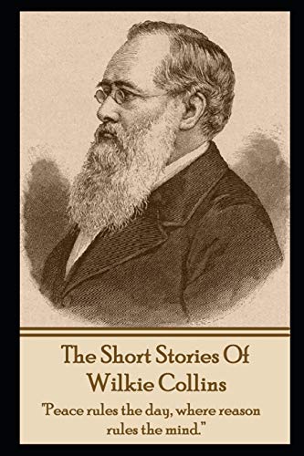 The Short Stories Of Wilkie Collins book cover
