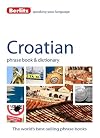 Berlitz : Phrase book & dictionary : Croatian : 2013