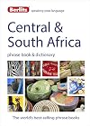 Berlitz : Phrase book & dictionary : Central & South Africa : 2015 : Portuguese, Tswana, Shona, Afrikaans, French & Swahili