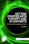 Getting Started with ChatGPT and AI Chatbots: An introduction to generative AI tools