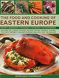 The Food And Cooking Of Eastern Europe