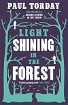 Light Shining in the Forest