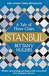 Istanbul: A Tale of Three Cities