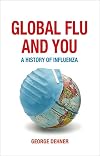 Global Flu and You: A History of Influenza