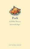 Pork : a global history