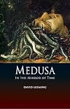 Medusa: In the Mirror of Time