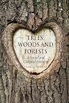 Trees, Woods and Forests: A Social and Cultural History