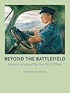 Beyond the Battlefield: Women Artists of the Two World Wars