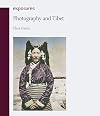 Photography and Tibet (Exposures)
