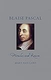 Blaise Pascal Miracles And Reason Renaissance Lives