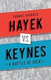 Hayek vs Keynes: A Battle of Ideas