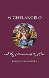 Michelangelo and the Viewer in His Time (Renaissance Lives)