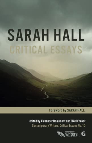 Sarah Hall: Critical Essays (By: Alexander Beaumont,Elke D’hoker) cover