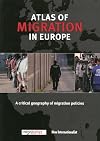 The Atlas of Migration in Europe: A Critical Geography of Migration Policies