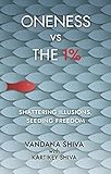 Oneness Vs The 1 Shattering Illusions Seeding Freedom